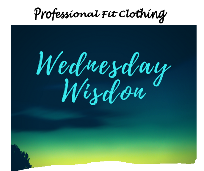 Wisdom Wednesday
